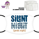 White face cover with the text "Silent Night (Yeah Right) printed on the cover as produced by Cheekyneep.com