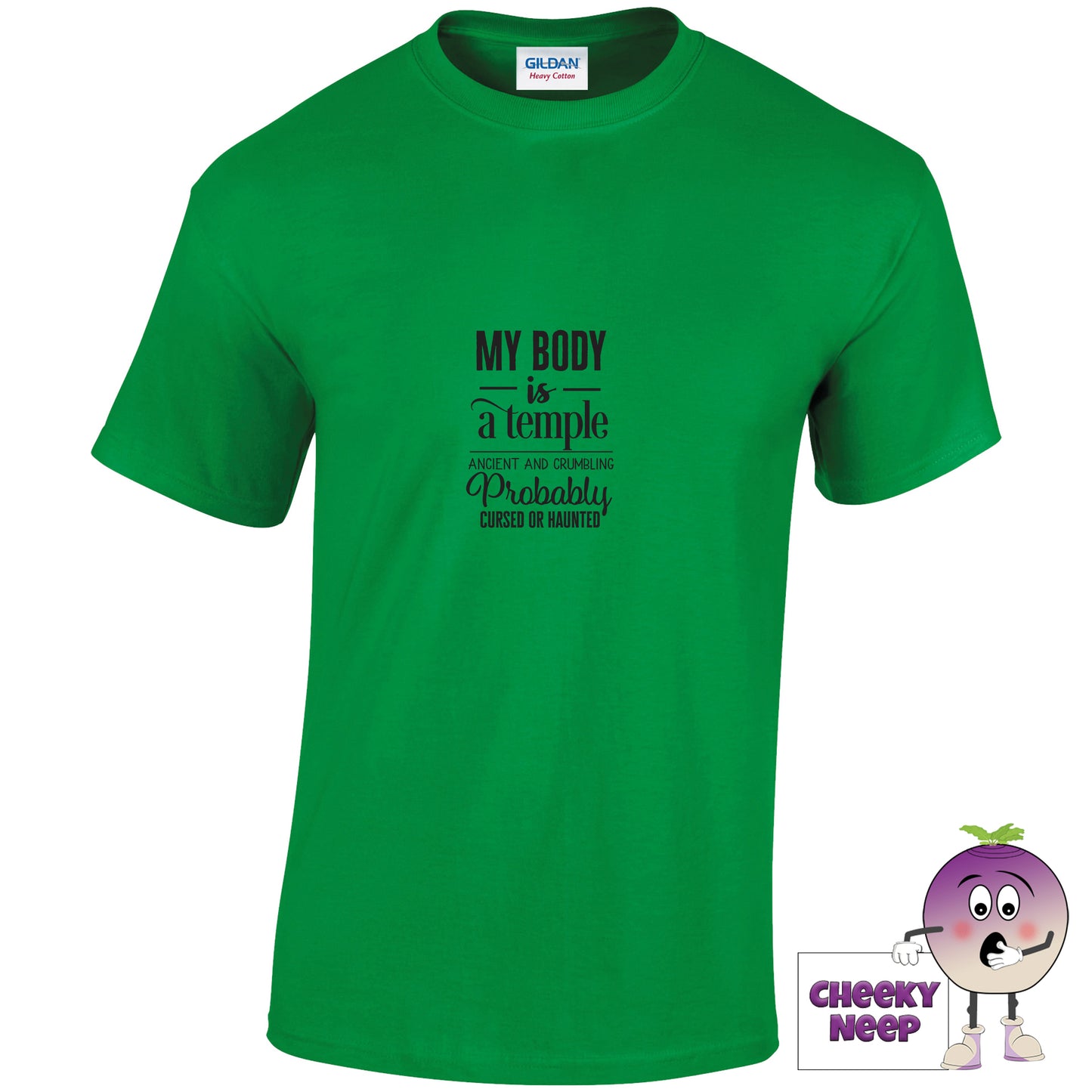 Irish green tee with the slogan my body is a temple ancient and crumbling probably cursed or haunted printed on the front