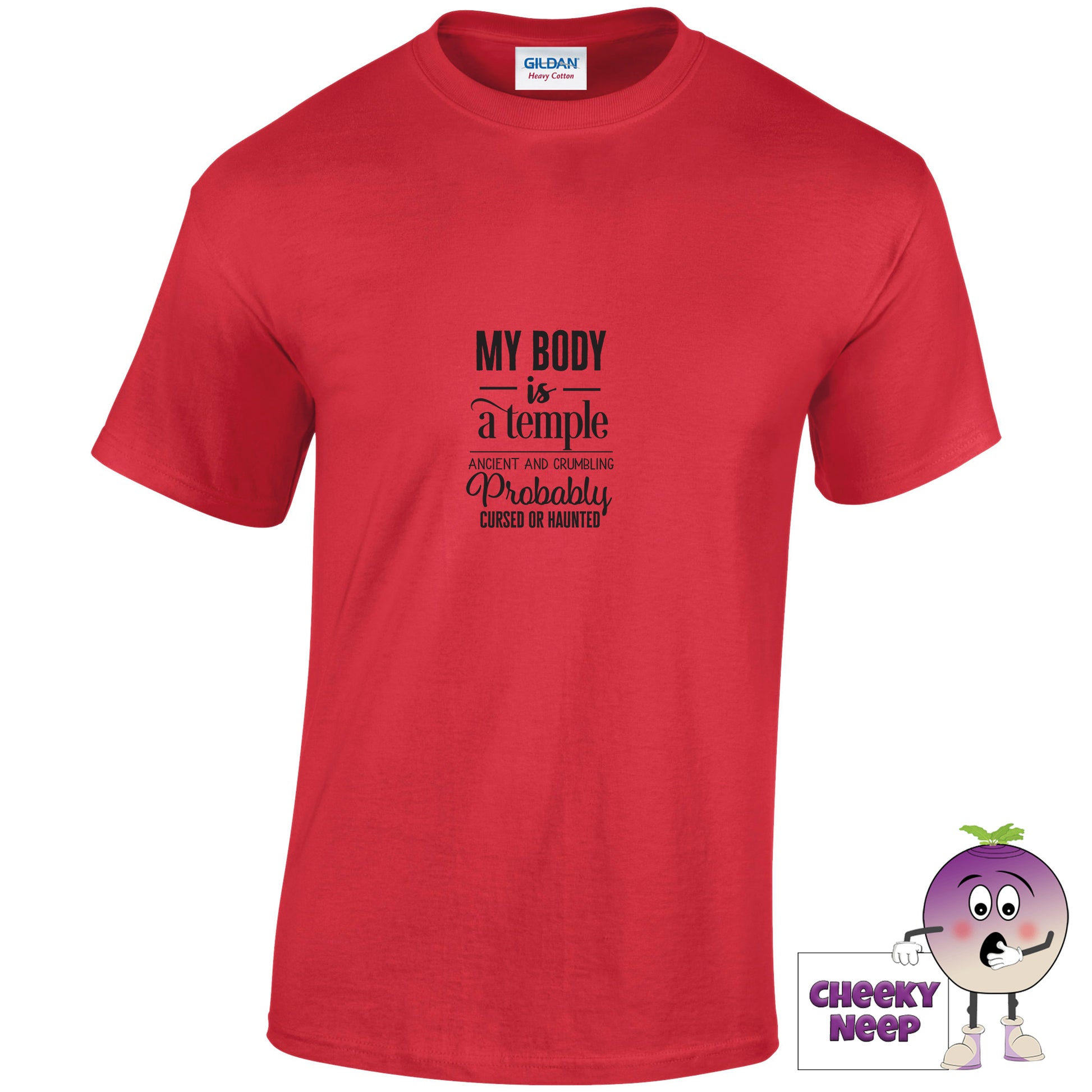 Red tee with the slogan my body is a temple ancient and crumbling probably cursed or haunted printed on the front