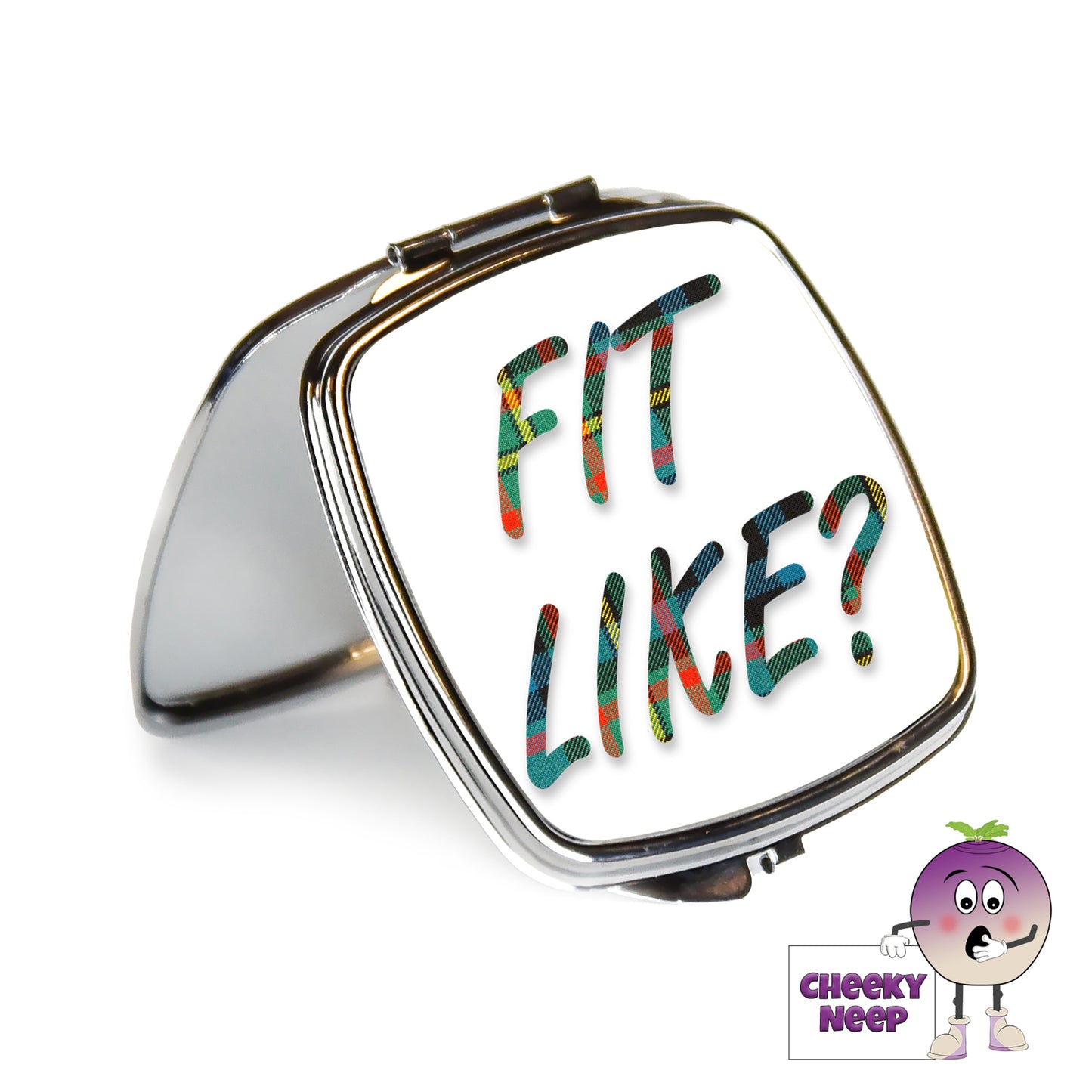 Square steel compact mirror with the words "Fit Like?" printed on the front of the mirror.