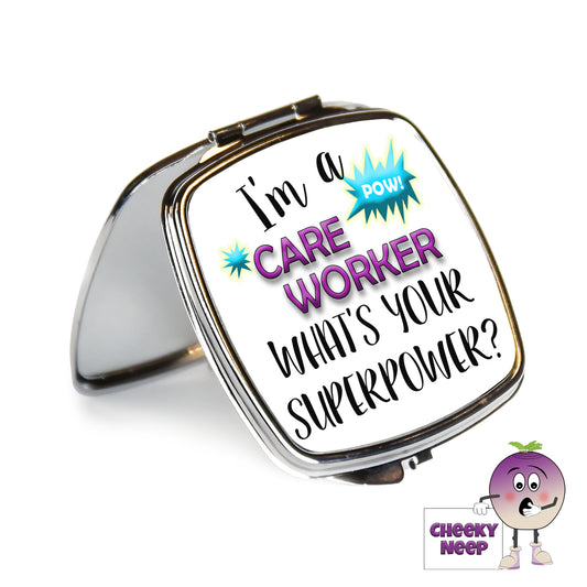 Square steel compact mirror with the words "I'm a Care Worker what's your superpower?" printed on the front of the mirror.