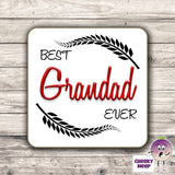 Square hardback coaster with the text "Best Grandad Ever" 