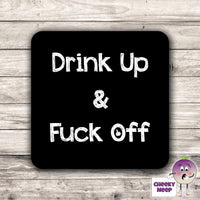Square black hardboard coaster with the words 