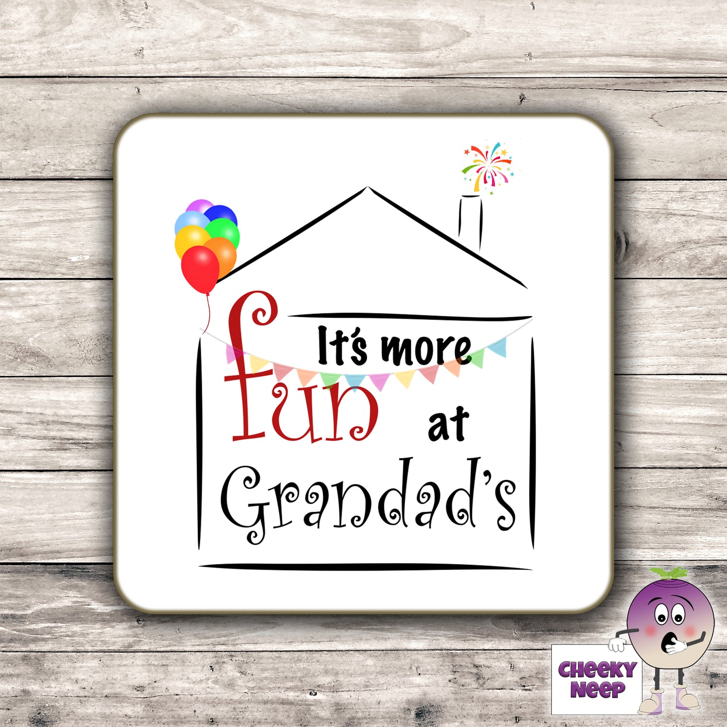 Square hardback coaster showing some coloured balloons and bunting along with the text "It's more fun at GRANDAD's" on the outline of a house