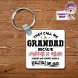 Square keyring with the slogan "They call me Grandad because Partner in Crime makes me sound like a Really Bad Influence" printed on both sides