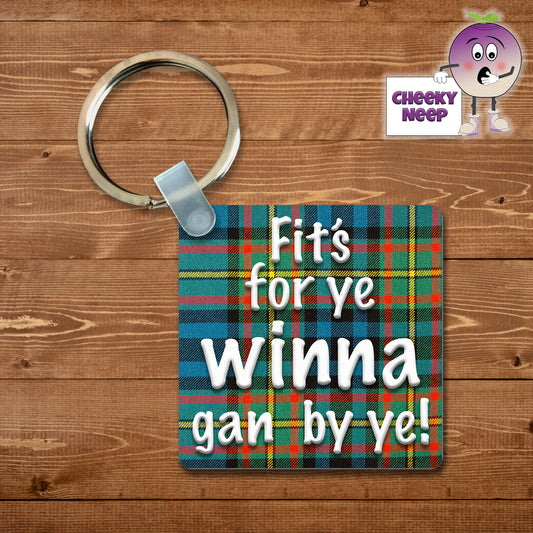 Square Keyring showing "Fits For Ye Winna Gan By Ye!" Tartan